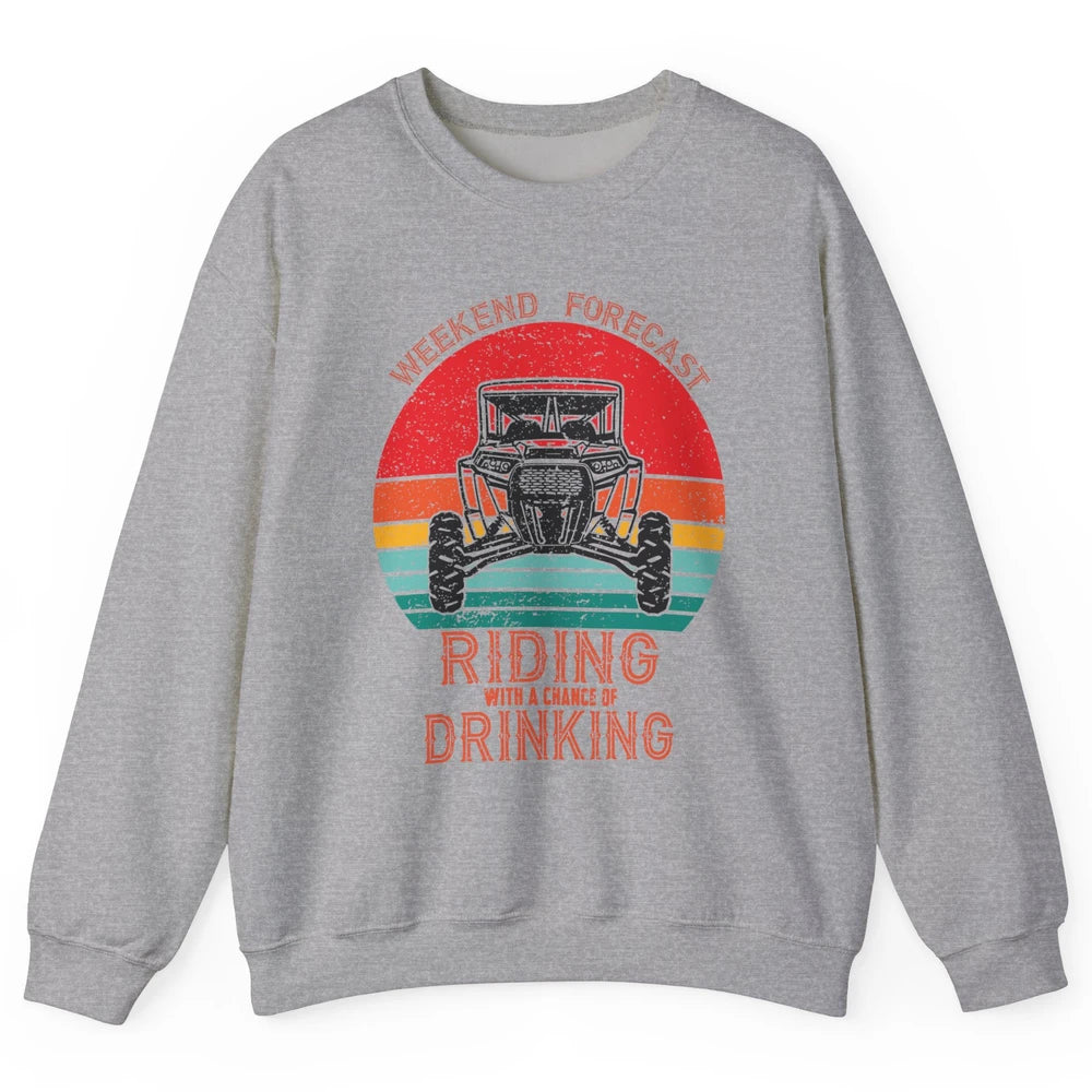 Vintage UTV Weekend Forecast Drinking Mud Riding SXS Life Unisex Crewneck Sweatshirt