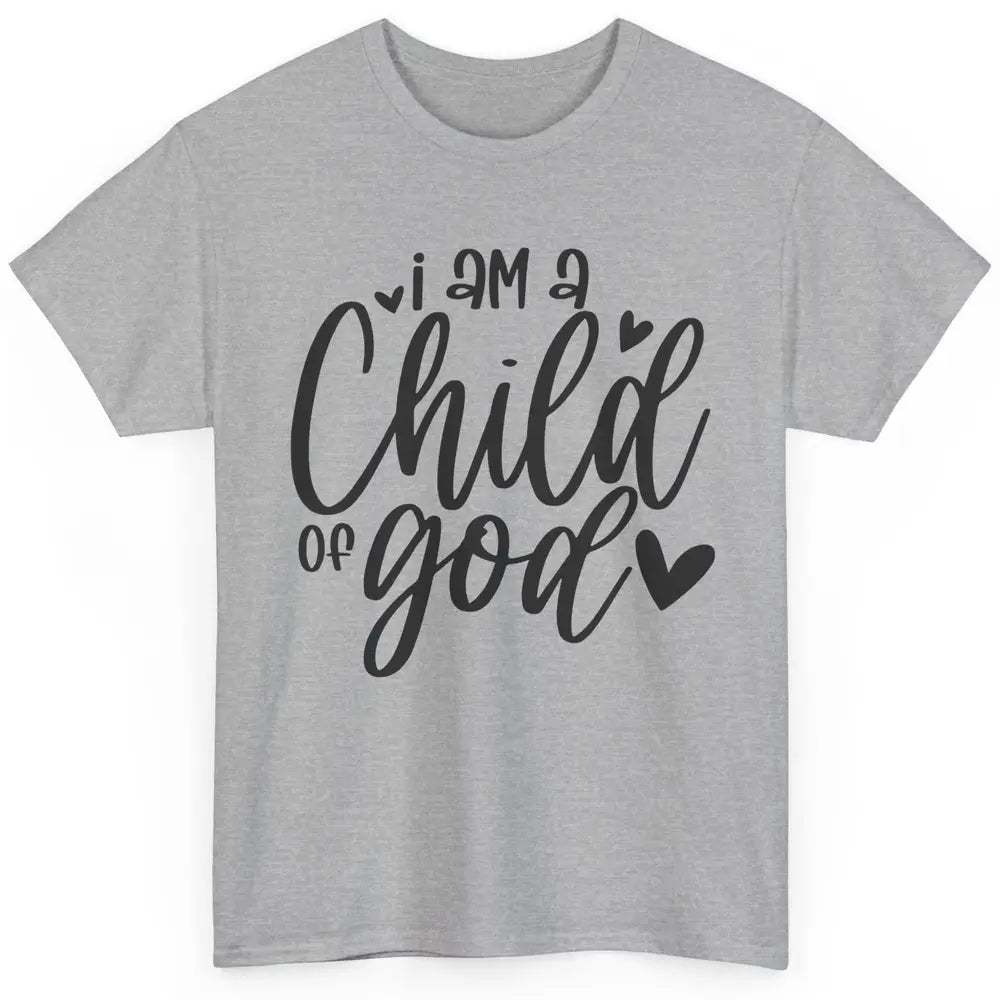 Christian Cross I'm Child Of God Bible Verse Faith Religious Classic Unisex T-Shirt