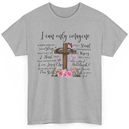 Floral Jesus Cross Butterfly I Can Imagine Christian Gift Classic Unisex T-Shirt