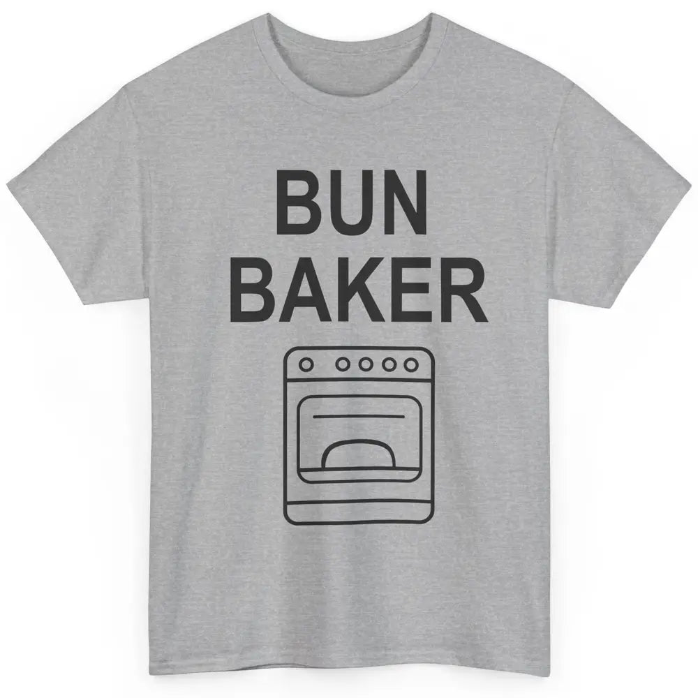 Bun Maker Bun Baker Pregnancy Announcement Baby Reveal Gift Classic Unisex T-Shirt