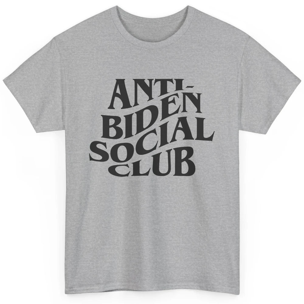 Anti Liberals Anti Biden Social Club Conservative US Flag Classic Unisex T-Shirt