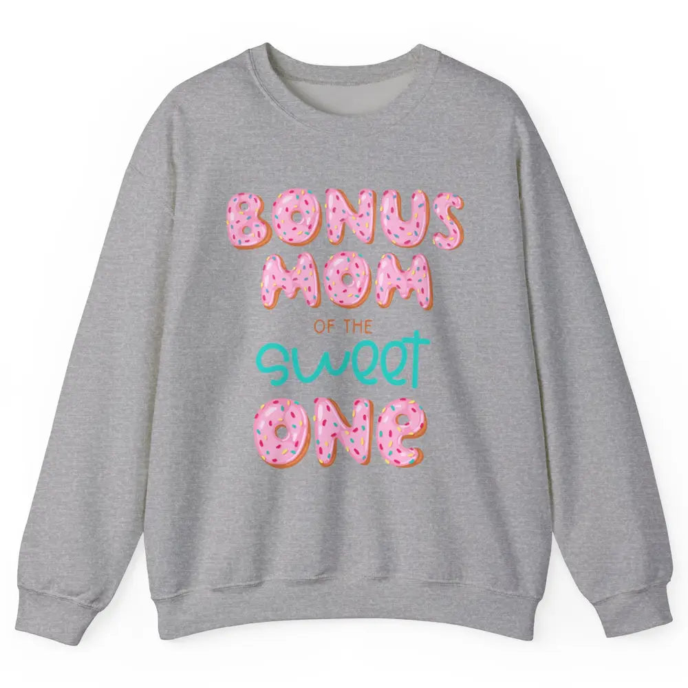 Bonus Mom Of Sweet One Donut Birthday Party Stepmom Mother Unisex Crewneck Sweatshirt