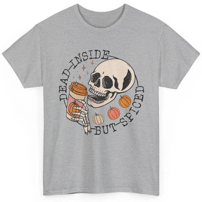 Fall Coffee Skeleton Dead Inside But Spiced Pumpkin Spice Classic Unisex T-Shirt