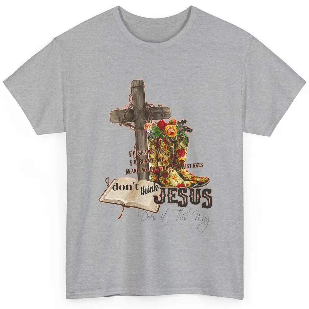 Floral Cowgirl Boots Jesus Done It Cross Faith Bible Verse Classic Unisex T-Shirt