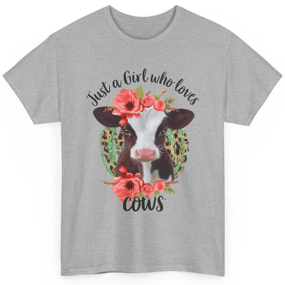 Cute Just A Girl Love Cow Heifer Floral Highland Cow Farm Classic Unisex T-Shirt