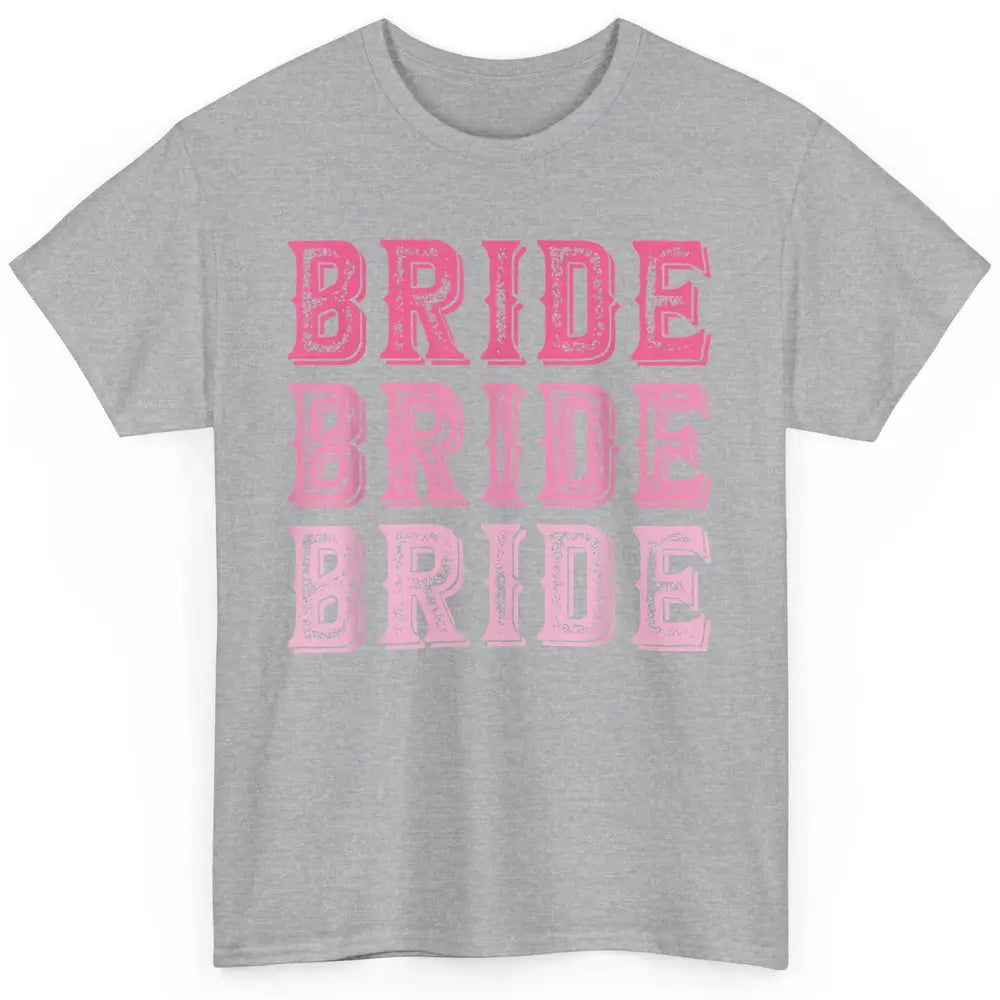 Vintage Cowgirl Bride Rodeo Bachelorette Bridal Engagement Classic Unisex T-Shirt