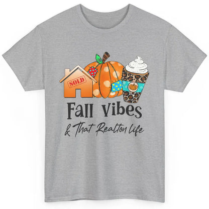 Fall Vibes And Realtor Life Real Estate Pumpkin Spice Fall Classic Unisex T-Shirt