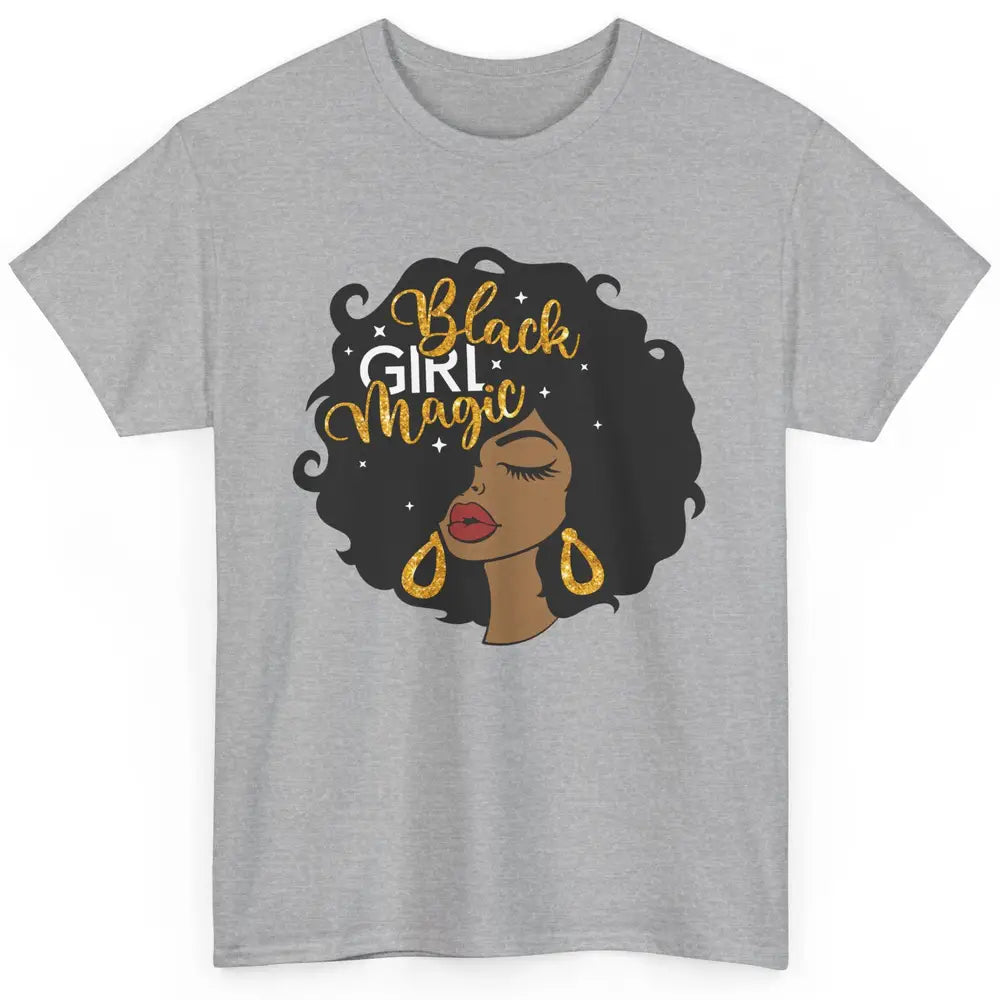 Black Girl Magic Afro Girls Melanin Black Woman Black Queen Classic Unisex T-Shirt