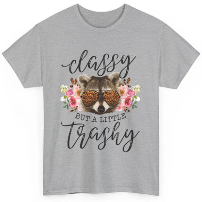 Floral Racoon Classy But A Little Trashy Leopard Print Gift Classic Unisex T-Shirt