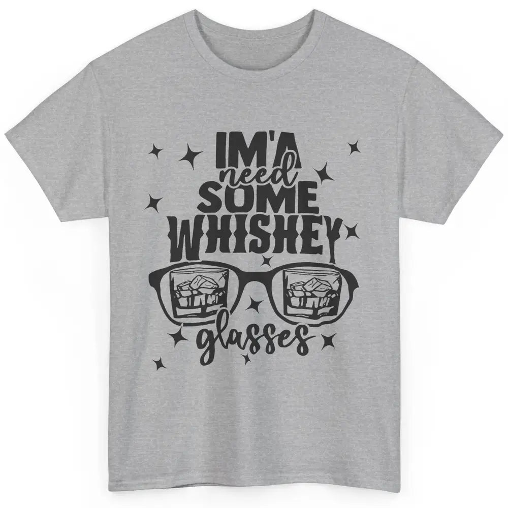 Whiskey Glasses Drink Whiskey See World Through Wine Glasses Classic Unisex T-Shirt