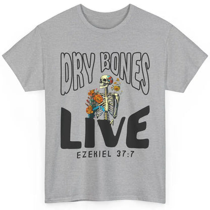 Floral Skeleton Dry Bones Come Alive Christian Halloween Classic Unisex T-Shirt