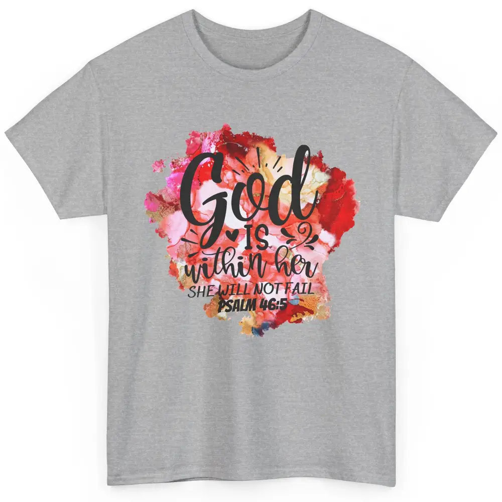 Christian God's Within Her She Will Not Fail Bible Religious Classic Unisex T-Shirt