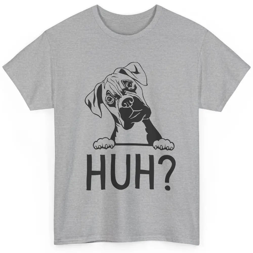 Funny Boxer Dog Black White Huh? Dog Boxer Lovers Gift Classic Unisex T-Shirt