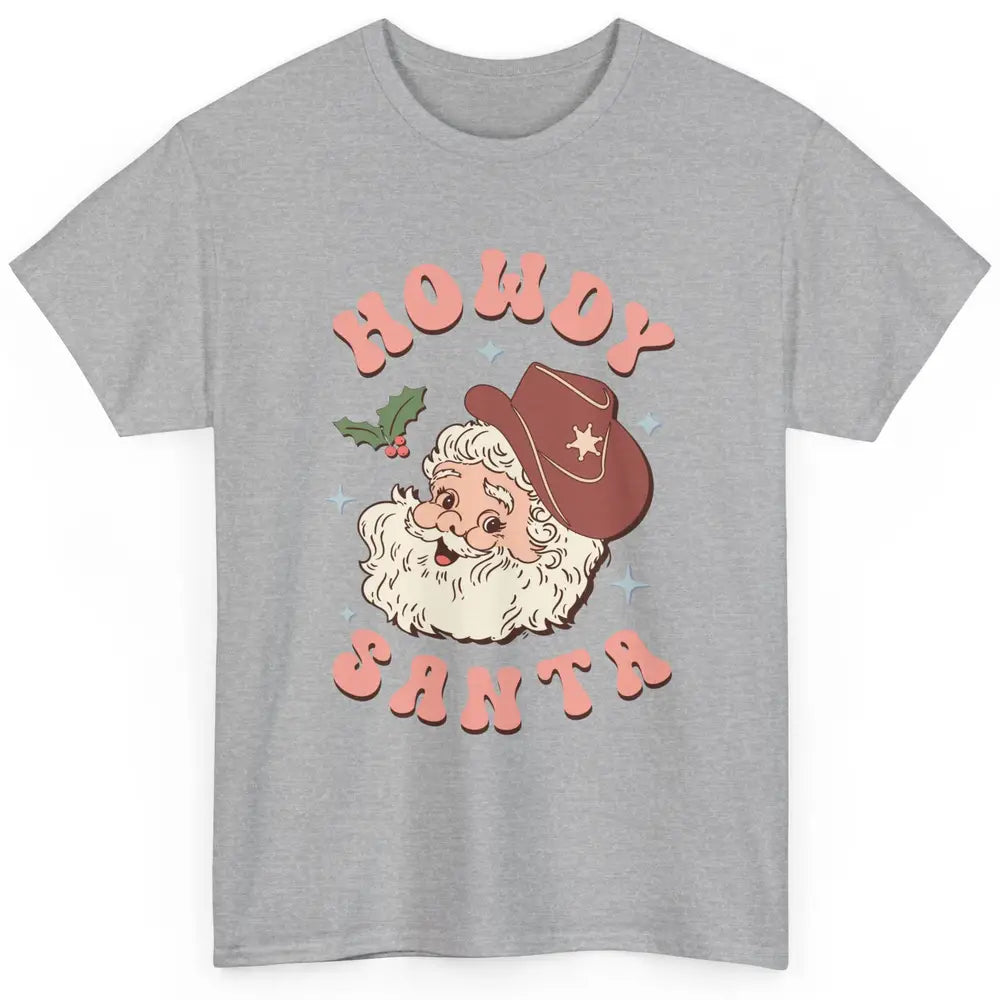 Merry Christmas Howdy Cowboy Xmas Santa Claus Cactus Western Classic Unisex T-Shirt