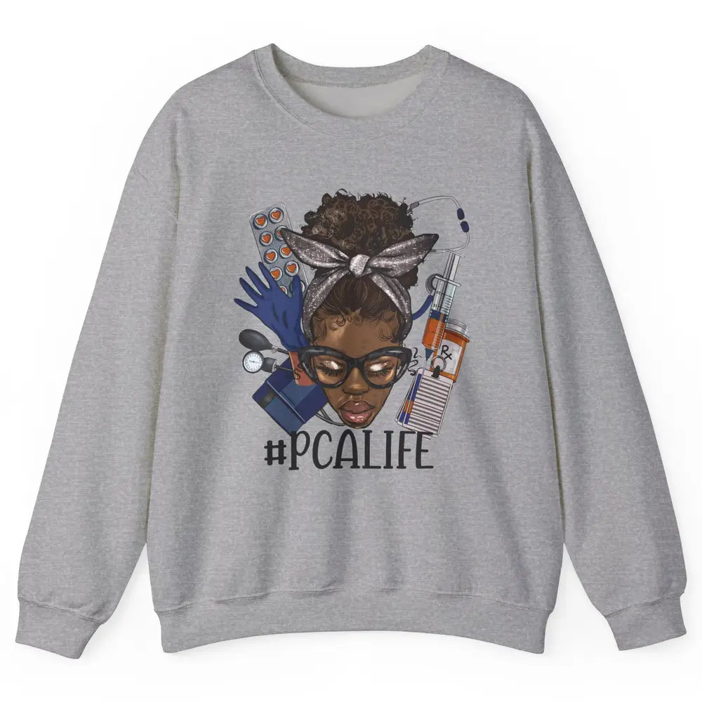 Afro Messy Bun Glasses PCA Life Patient Care Assistant Nurse Unisex Crewneck Sweatshirt