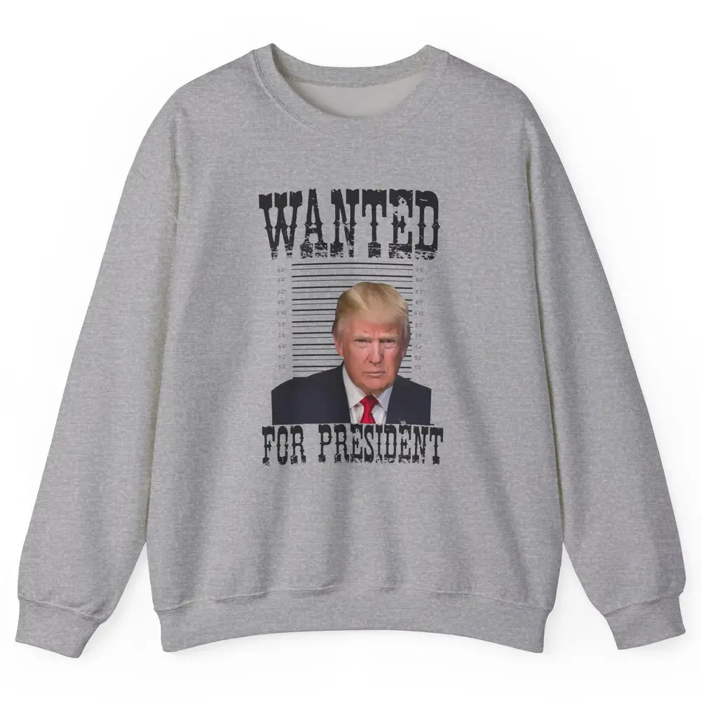 Wanted For President Support Trump 2024 Back Anti Biden Unisex Crewneck Sweatshirt