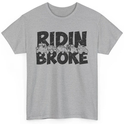 Retro UTV SXS Rider Riding Broke ATV Offroad Riding SXS Life Classic Unisex T-Shirt