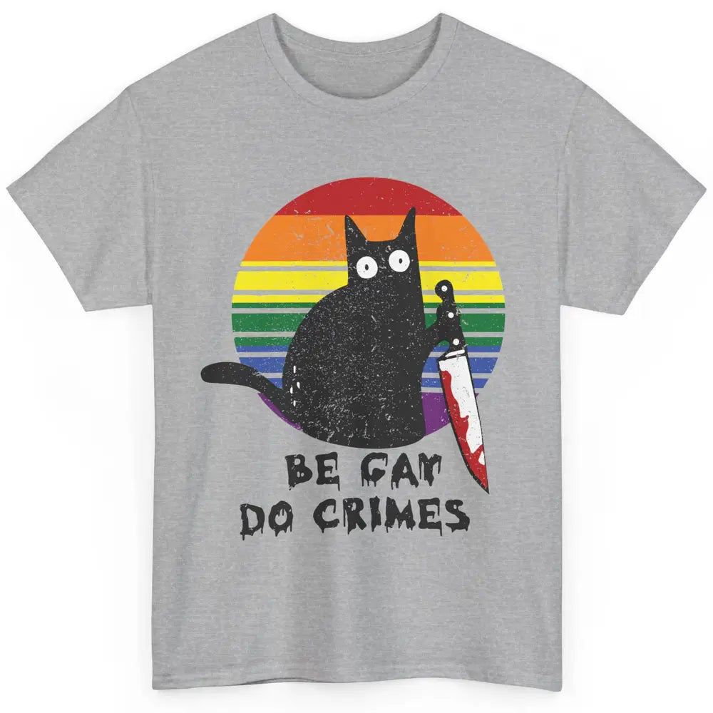 Funny Black Cat Be Gay Do Crime Rainbow LGBTQ Pride Gay Cat Classic Unisex T-Shirt