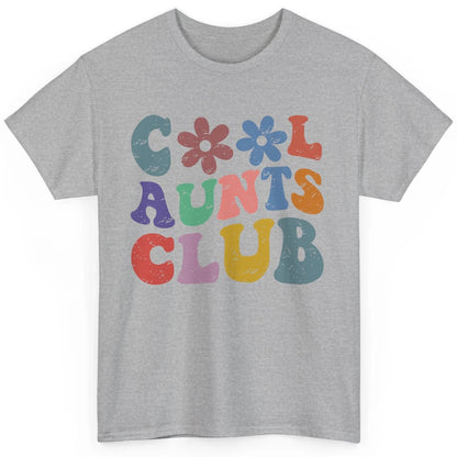 Floral Cool Aunts Club Groovy Aunt Sister Auntie Gift Classic Unisex T-Shirt