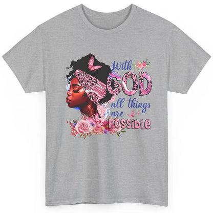 Afro Woman With God All Things Are Possible Bible Religious Classic Unisex T-Shirt