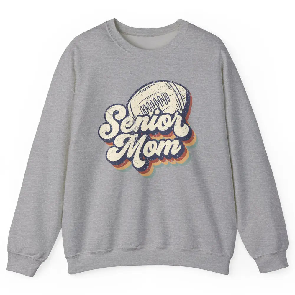 Retro Senior Mom Football Class Of 2022 Graduate Mom Gift Unisex Crewneck Sweatshirt