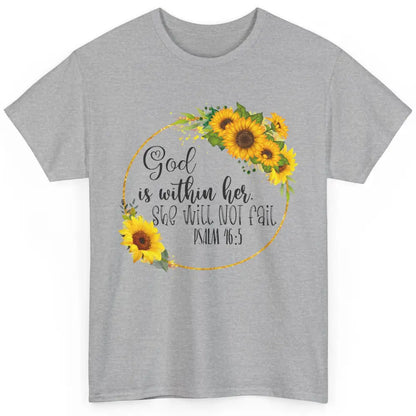 Floral Christian God Is Within Her She Will Not Fall Bible Classic Unisex T-Shirt