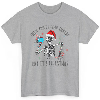 Funny Skeleton Christmas Dancing Dead Inside But Its Holiday Classic Unisex T-Shirt