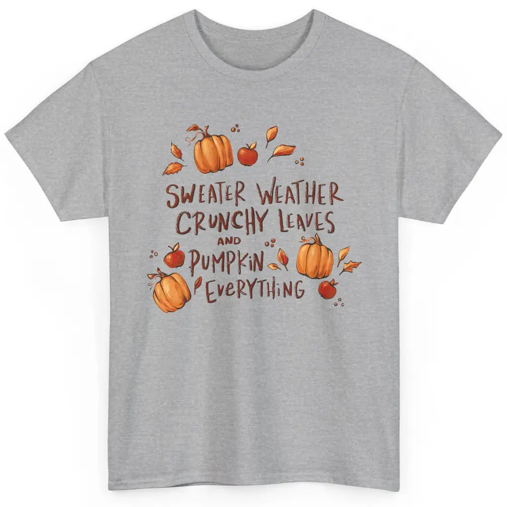 Sweater Weather Crunchy Leave Pumpkin Everythin Western Fall Classic Unisex T-Shirt