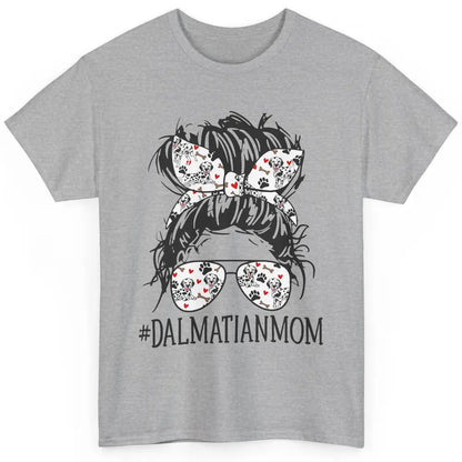 Dalmatian Mom Dog Mothers Day Messy Hair Bun Glasses Woman Classic Unisex T-Shirt