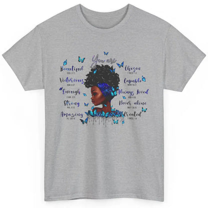 Black Girl God Says I Am Afro Woman Christian Religious Gift Classic Unisex T-Shirt