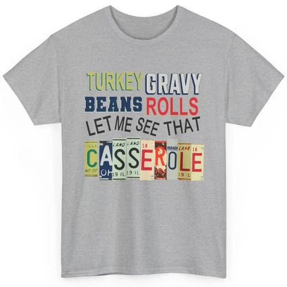 Turkey Gravy Beans Rolls Thanksgiving Dinner Turkey Day Gift Classic Unisex T-Shirt