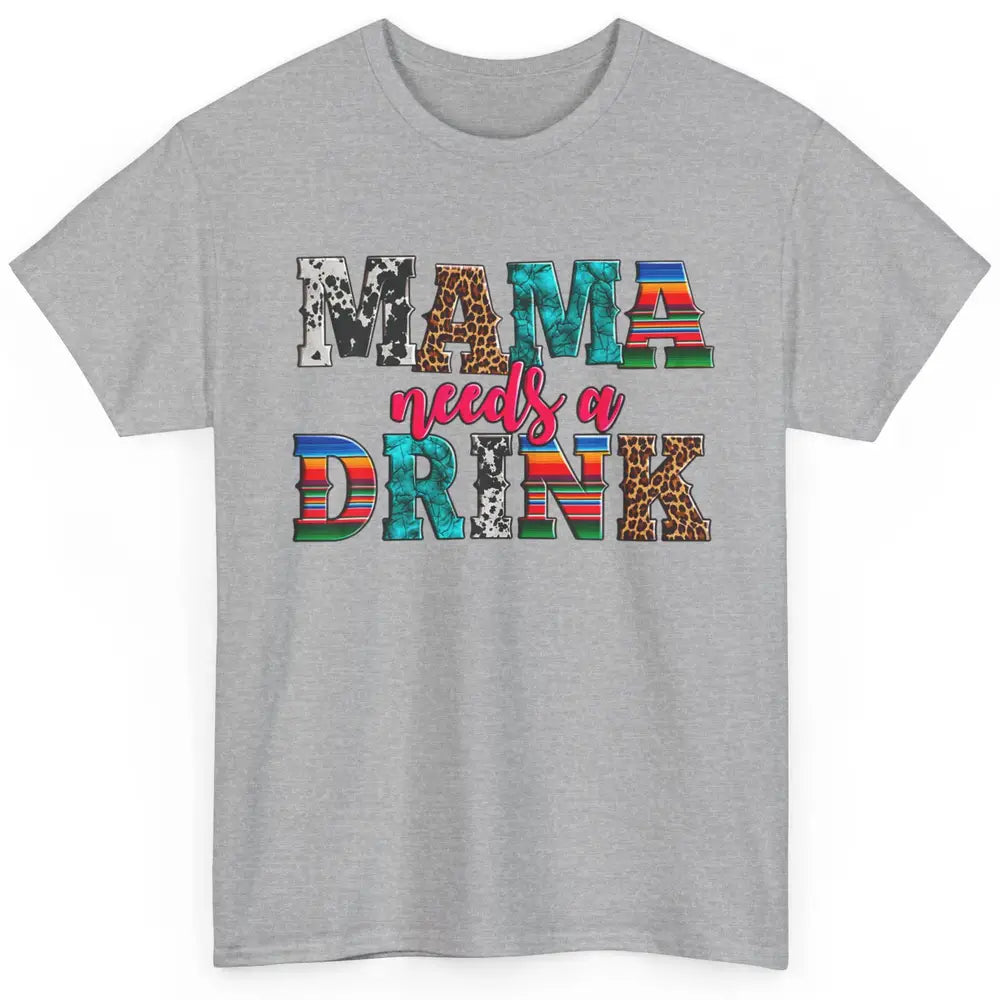 Western Mama Needs Drink Leopard Turquoise Mothers Day Retro Classic Unisex T-Shirt