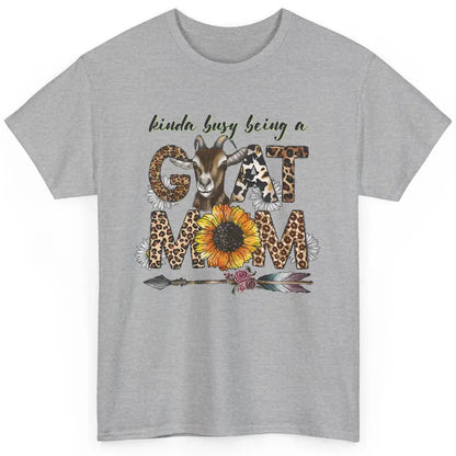 Busy Being Goat Mom Cute Mama Farm Animal Sunflower Leopard Classic Unisex T-Shirt