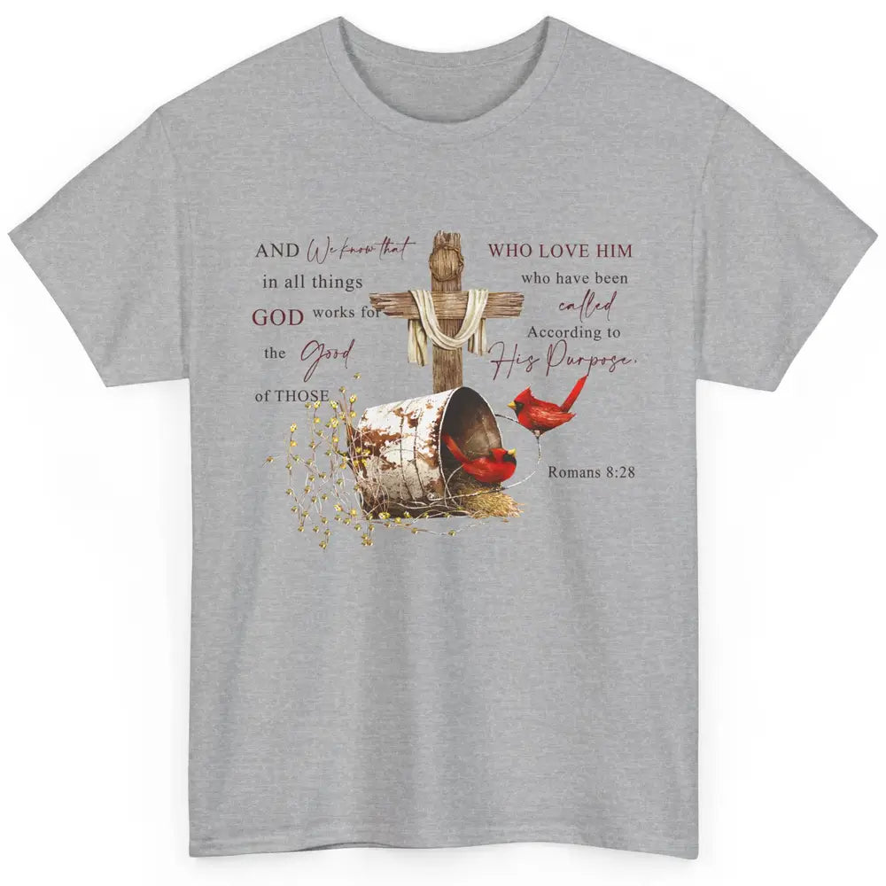 Cardinals Jesus Cross God Works For The Good Christian Gift Classic Unisex T-Shirt