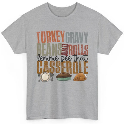 Turkey Gravy Beans And Rolls Thanksgiving Dinner Turkey Day Classic Unisex T-Shirt