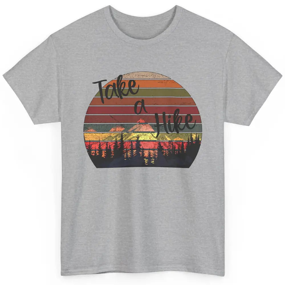 Vintage Take A Hike Sunset Hiker Hiking Camping Lover Gift Classic Unisex T-Shirt