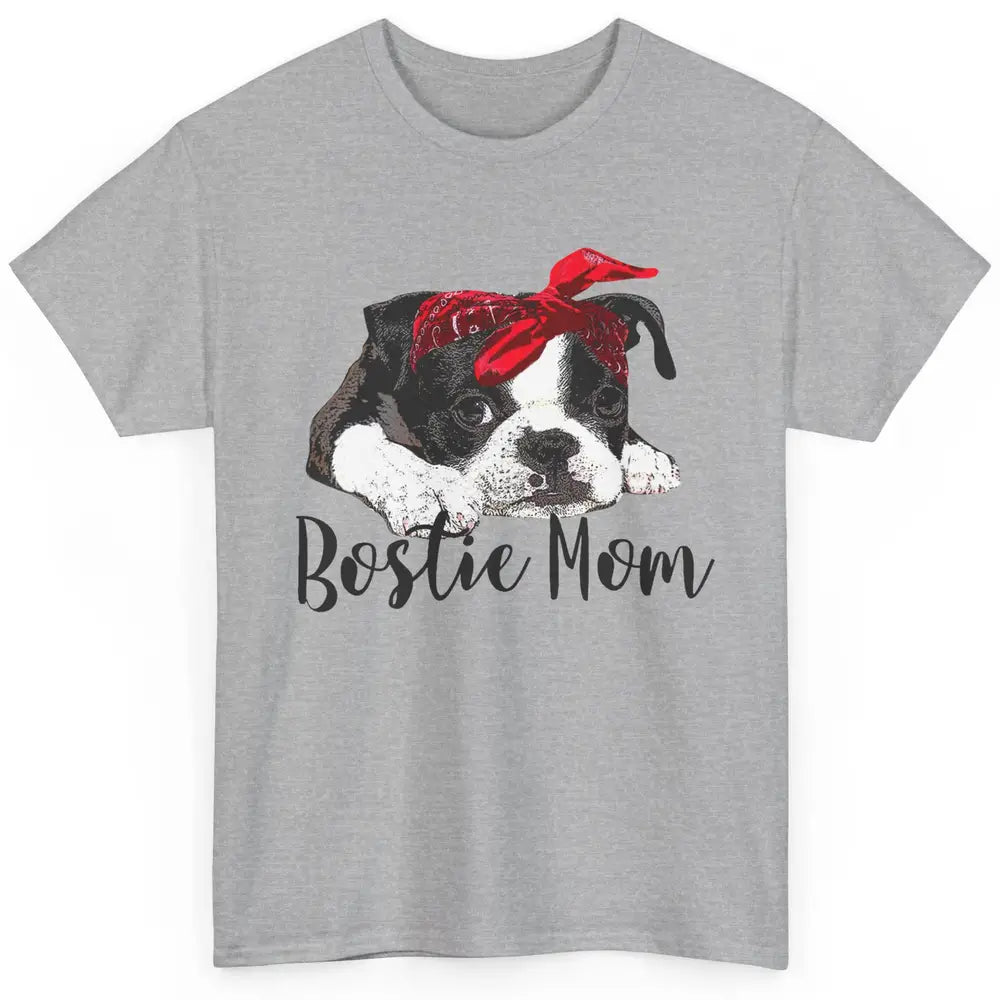 Bostie Mom Bandana Dog Mom Boston Terrier Dog Lovers Gift Classic Unisex T-Shirt