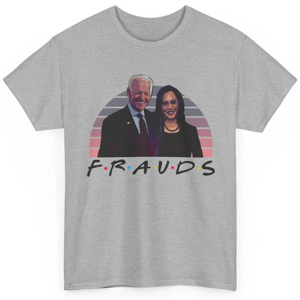 Vintage Joe Biden Frauds Anti Biden Liberals Kamala Harris Classic Unisex T-Shirt