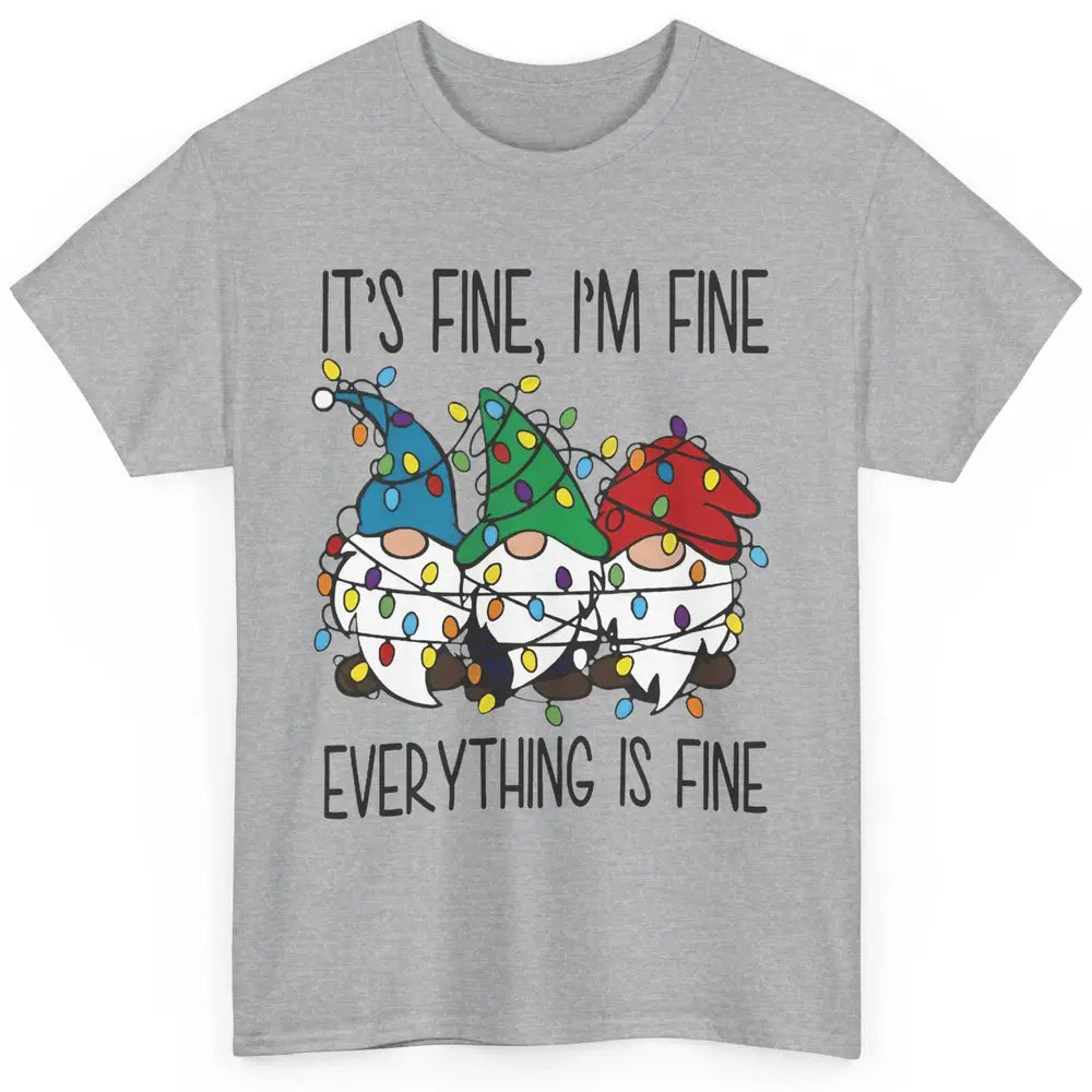 Funny Gnomes Christmas Light I'm Fine Everything's Fine Classic Unisex T-Shirt