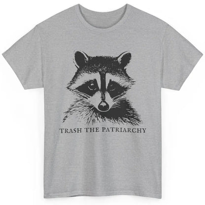 Trash The Patriarchy Funny Raccoon Leftist Feminist Democrat Classic Unisex T-Shirt