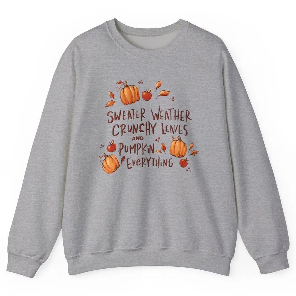 Sweater Weather Crunchy Leave Pumpkin Everythin Western Fall Unisex Crewneck Sweatshirt