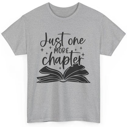 Funny Book Lovers Just One More Chapter Librarian Reading Classic Unisex T-Shirt