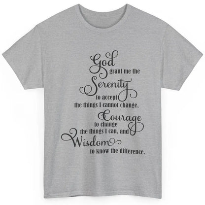 Christian God Grant Me The Serenity To Accept Prayer Faith Classic Unisex T-Shirt