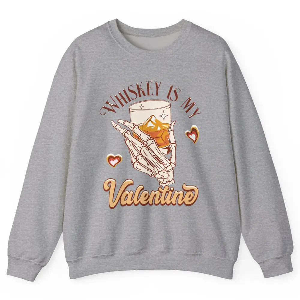 Whiskey is My Valentine Western Drinking Skeleton Valentine Unisex Crewneck Sweatshirt