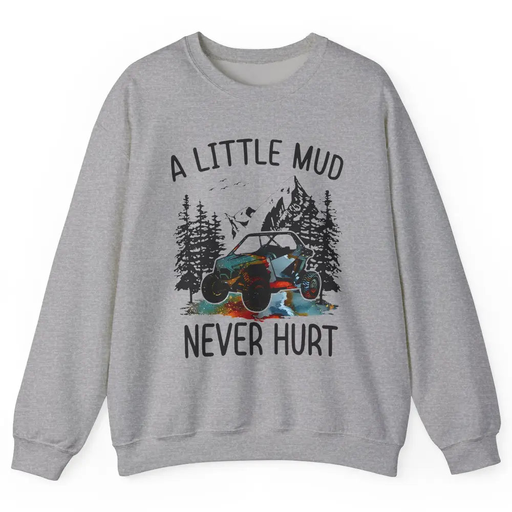 Retro UTV A Little Dirt Never Hurt Mud Riding SXS Offroad Unisex Crewneck Sweatshirt