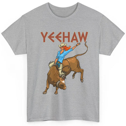 Cowboy Yeehaw Hold Your Horses Western Cowgirls Wild West Classic Unisex T-Shirt