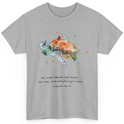 Christian He Made Heaven And Earth Sea Bible Verse Religious Classic Unisex T-Shirt