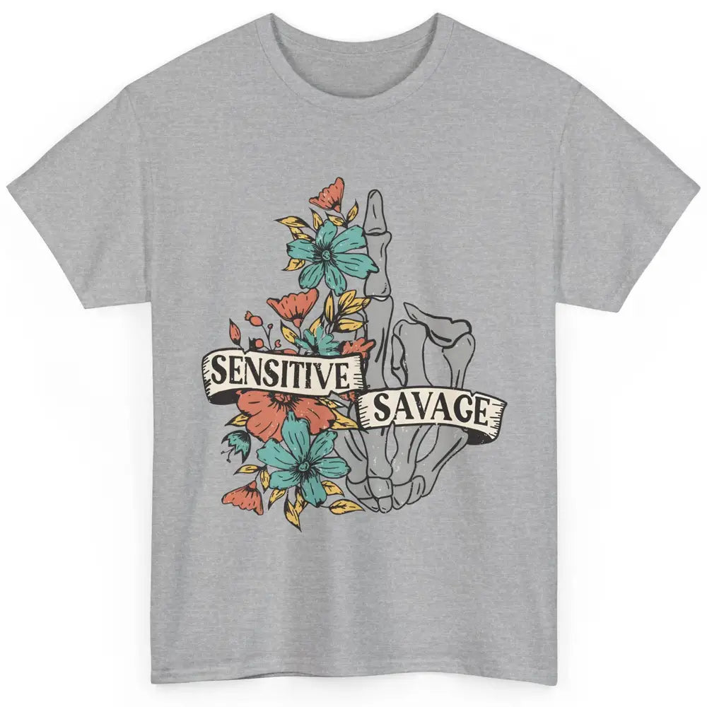 Floral Skull Sensitive Savage Motivational Inspirational Classic Unisex T-Shirt