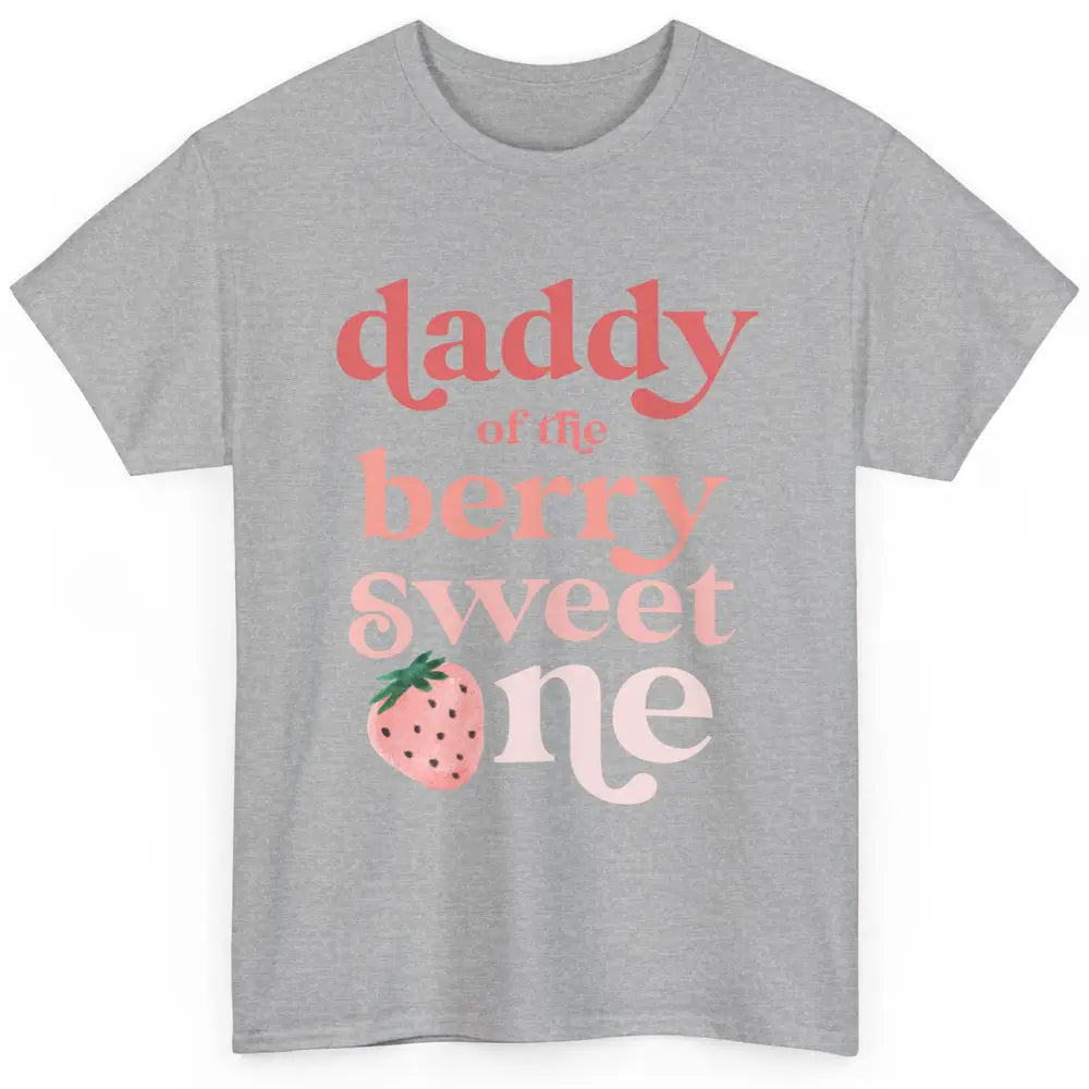 Daddy Of Berry Sweet One Cute Dad Aesthetic Strawberry Boho Classic Unisex T-Shirt