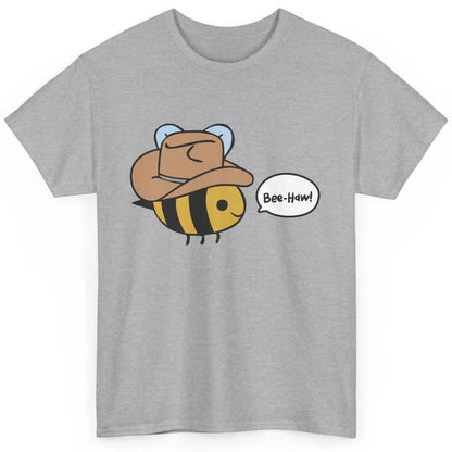 Funny Beehaw Cowboy Bee Lovers Western Country Cowgirl Gift Classic Unisex T-Shirt